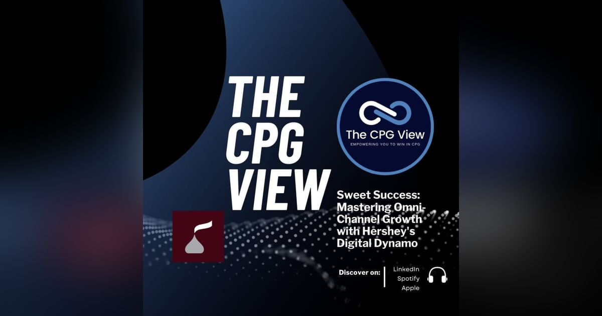 Sweet Success: Mastering Omni-Channel Growth with Hershey's Digital Dynamo (Brad Santanna, Head of Omni-Channel Operations & Planning, The Hershey's Company) Sweet Success: Mastering Omni-Channel Growth with Hershey's Digital Dynamo (Brad Santanna, Head of Omni-Channel Operations & Planning, The Hershey's Company)