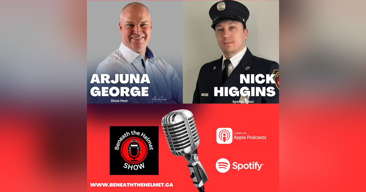 Mastering Self-Care and Leadership: Insights from Firefighter Nick Higgins Mastering Self-Care and Leadership: Insights from Firefighter Nick Higgins