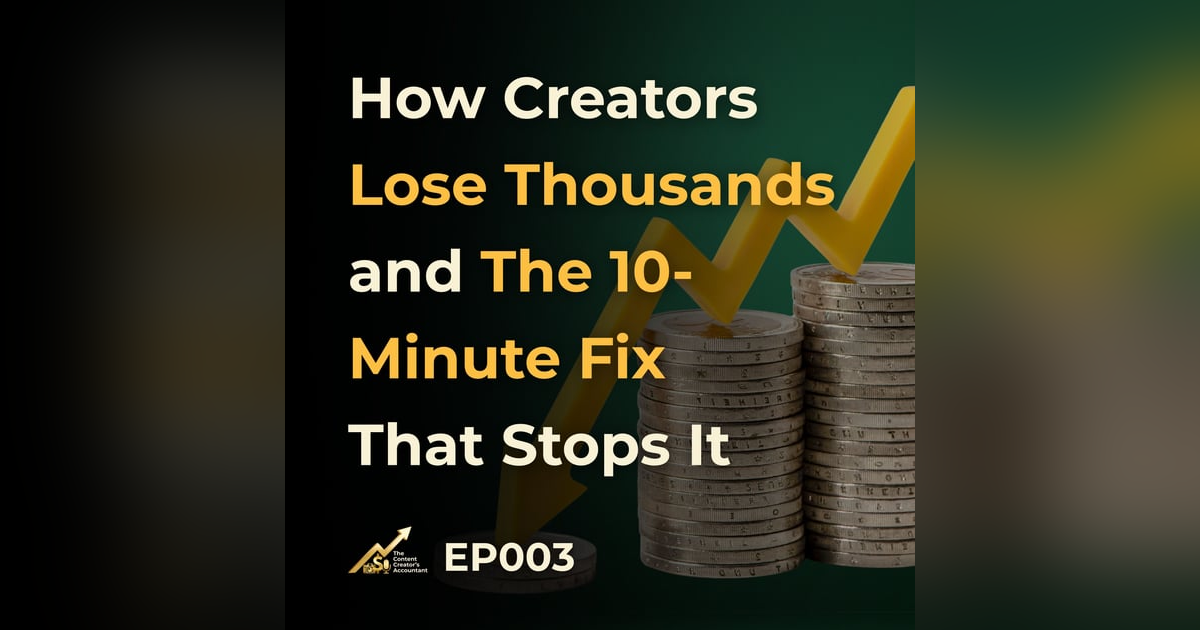 How Creators Lose Thousands — and the 10-Minute Fix That Stops It How Creators Lose Thousands — and the 10-Minute Fix That Stops It