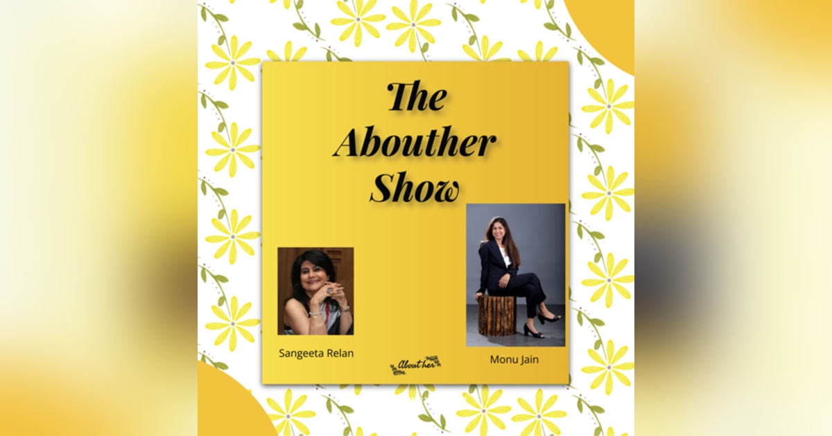 S1E5: How Did Monu Jain Transition from Banking to Impact Investing? S1E5: How Did Monu Jain Transition from Banking to Impact Investing?