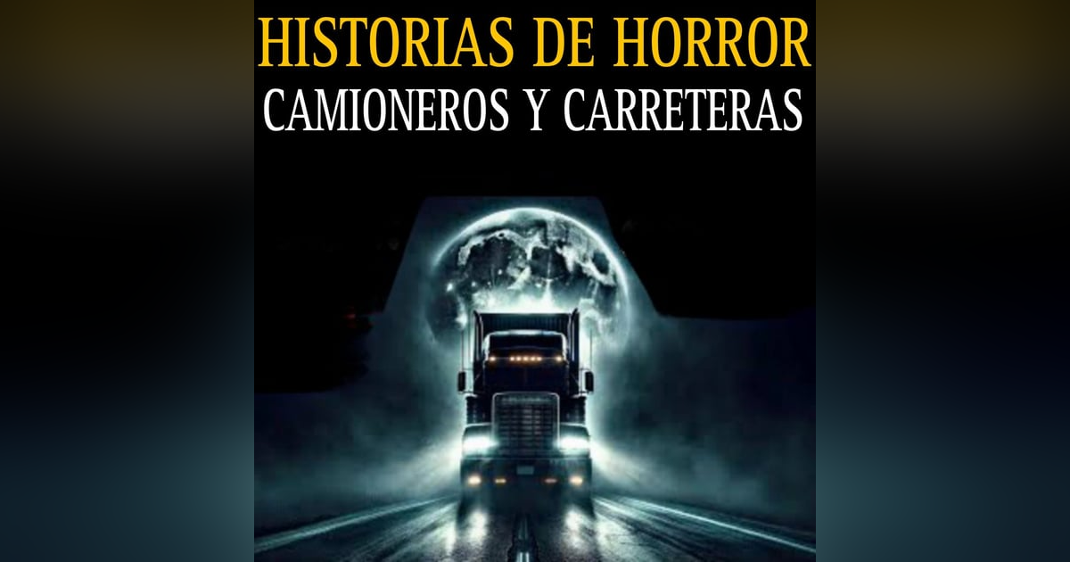 ATERRADORES RELATOS DE CAMIONEROS EN CARRETERAS EMBRUJADAS / SI VEZ A UNA NIÑA NO TE DENTENGAS / L.C.E. ATERRADORES RELATOS DE CAMIONEROS EN CARRETERAS EMBRUJADAS / SI VEZ A UNA NIÑA NO TE DENTENGAS / L.C.E.