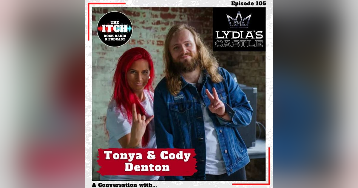 E105 A Conversation with Tonya & Cody of Lydia's Castle E105 A Conversation with Tonya & Cody of Lydia's Castle