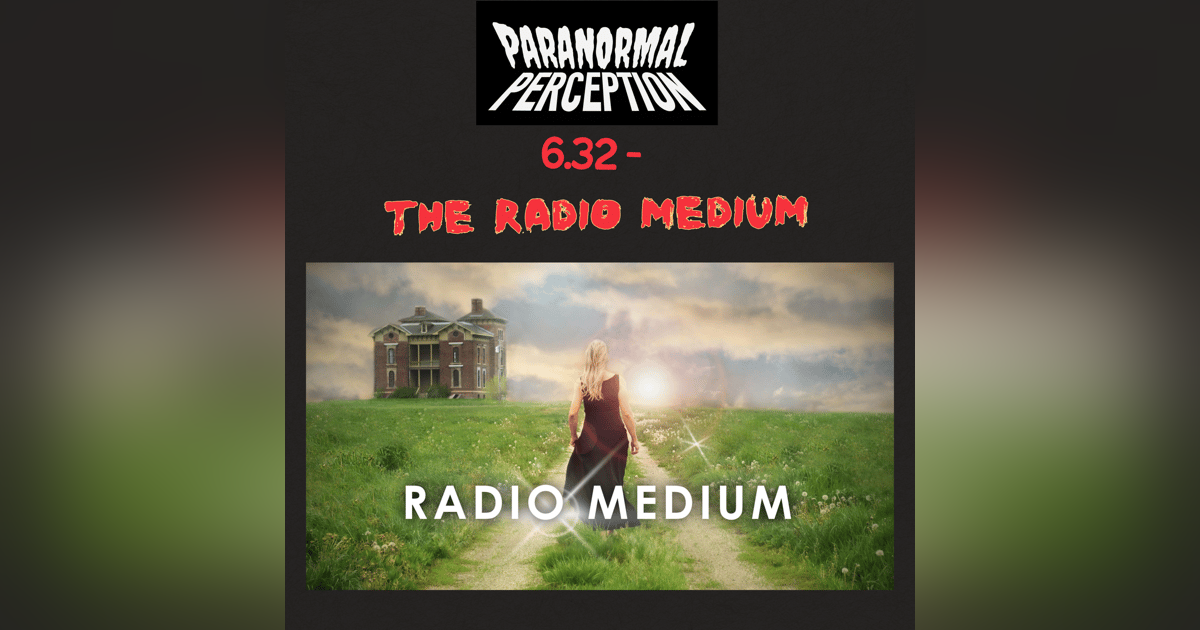 6.32 - The Radio Medium 6.32 - The Radio Medium