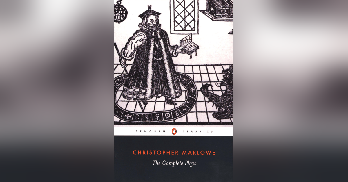 114 Christopher Marlowe – What Happened and What If? 114 Christopher Marlowe – What Happened and What If?