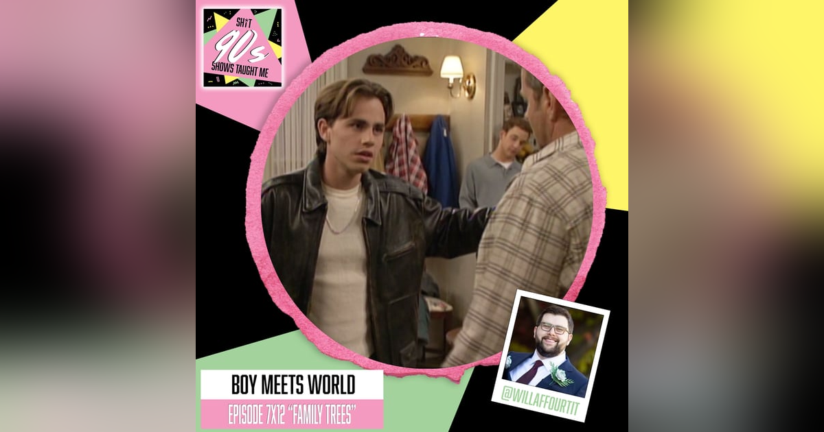 Boy Meets World: Season 7 Episode 12 (Family Trees) Boy Meets World: Season 7 Episode 12 (Family Trees)