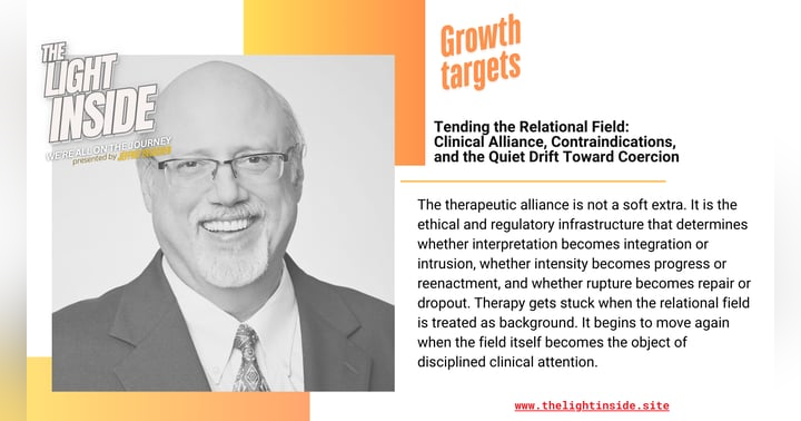 image for Tending the Relational Field: Clinical Alliance, Contraindications, and the Quiet Drift Toward Coercion