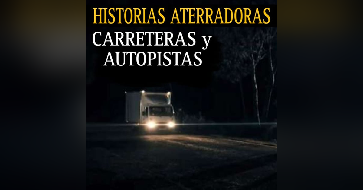 ATERRADORES RELATOS EN CARRETERAS Y AUTOPISTAS DESOLADAS / TEMP.5 / L.C.E. ATERRADORES RELATOS EN CARRETERAS Y AUTOPISTAS DESOLADAS / TEMP.5 / L.C.E.