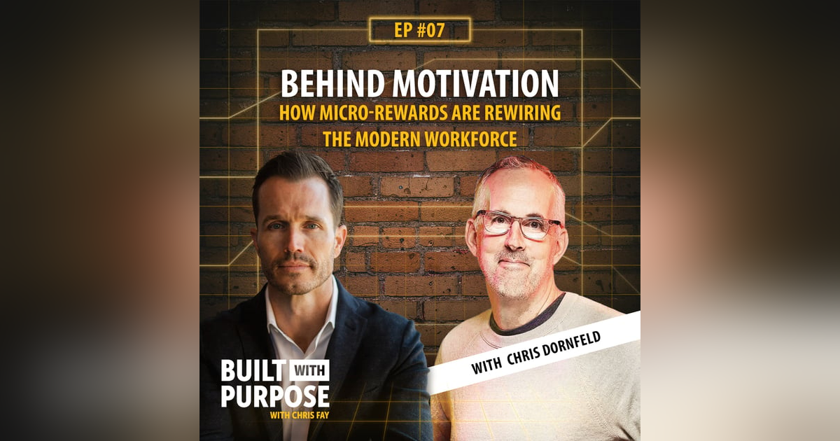 Behind Motivation: Chris Dornfeld on How Micro-Rewards Are Rewiring the Modern Workforce Behind Motivation: Chris Dornfeld on How Micro-Rewards Are Rewiring the Modern Workforce
