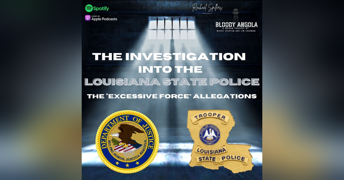 The Justice Department’s Investigation into the Louisiana State Police The Justice Department’s Investigation into the Louisiana State Police
