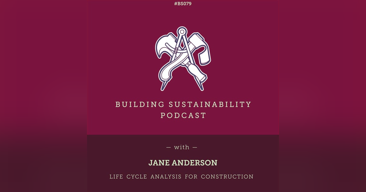 Life Cycle Analysis in Construction - Jane Anderson - BS079 Life Cycle Analysis in Construction - Jane Anderson - BS079