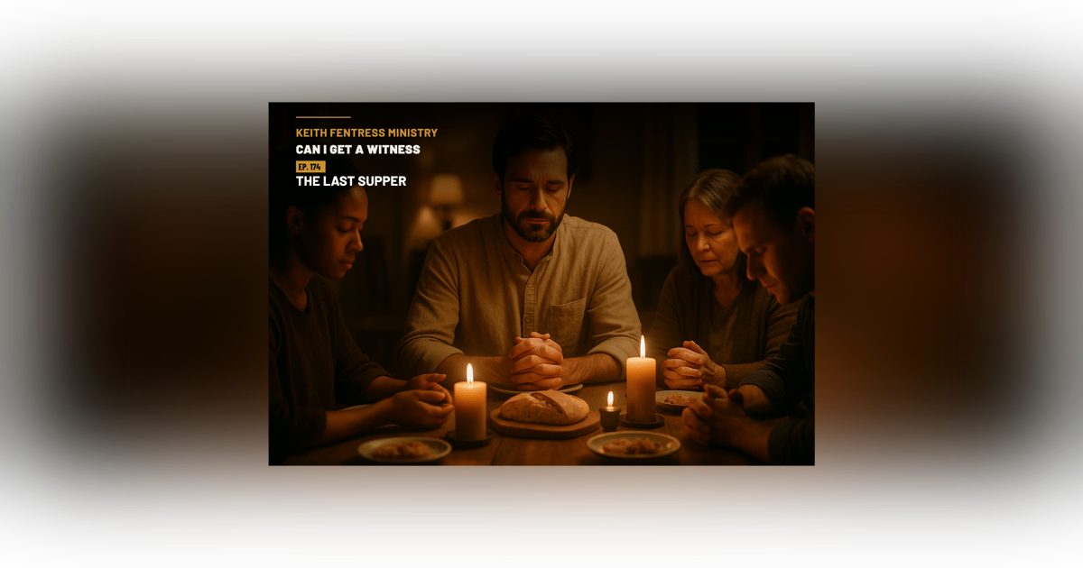 From The King's Arrival to the Empty Tomb: The Last Supper From The King's Arrival to the Empty Tomb: The Last Supper