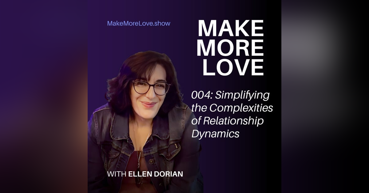 4: Simplifying Complex Relationship Dynamics 4: Simplifying Complex Relationship Dynamics