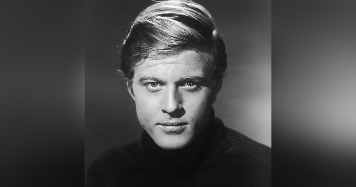 Robert Redford: Our Top 10 Favorite Film Roles Robert Redford: Our Top 10 Favorite Film Roles