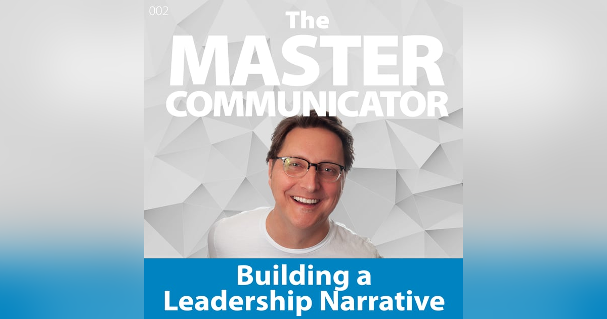 2: Building a Leadership Narrative 2: Building a Leadership Narrative