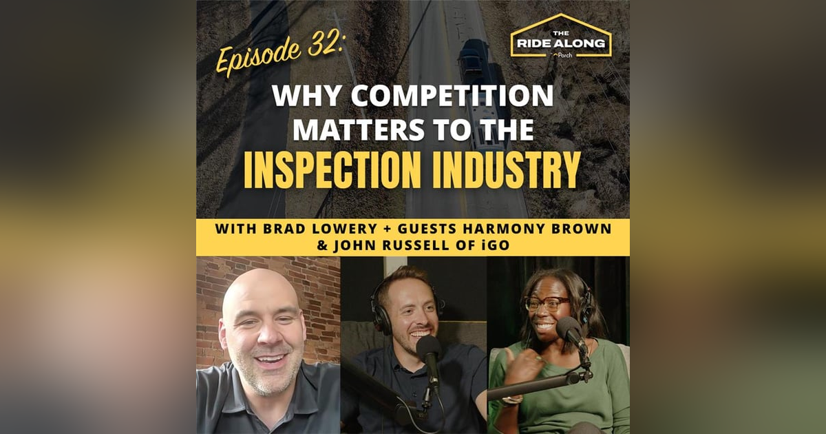 Why competition matters to the inspection industry - feat. John Russell of iGo Why competition matters to the inspection industry - feat. John Russell of iGo