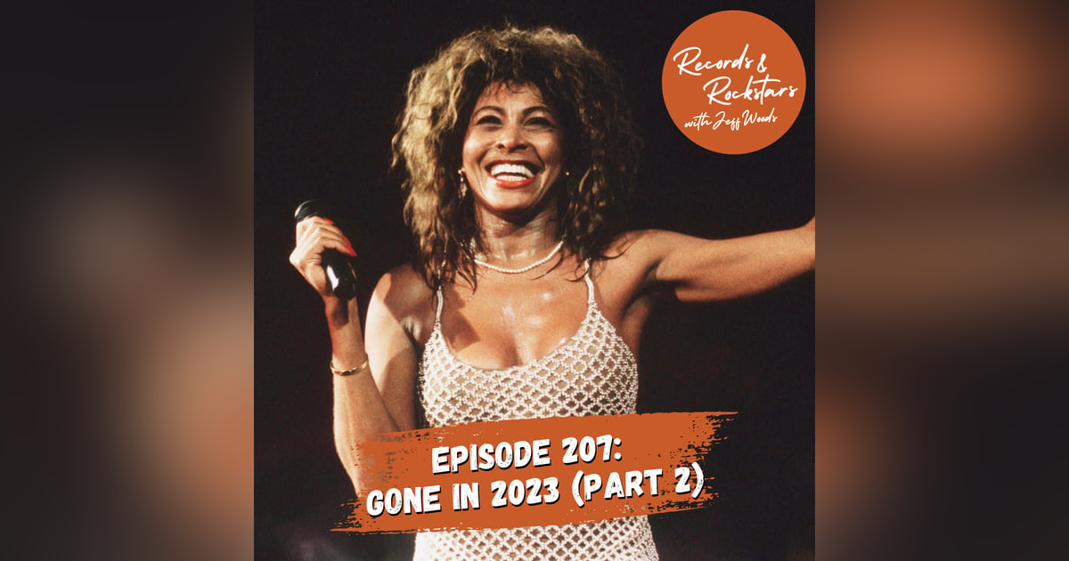 207: Tribute to Rockstars Gone in 2023 Part 2 207: Tribute to Rockstars Gone in 2023 Part 2