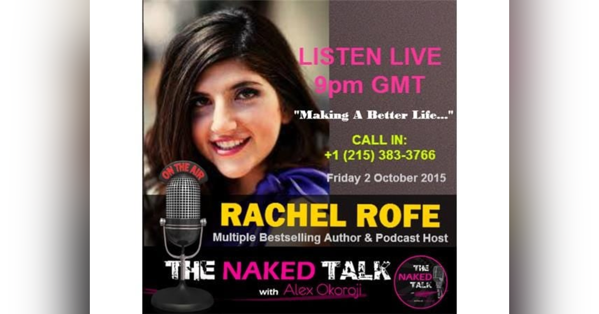 Making A Better Life w/ Guest- Rachel Rofe Making A Better Life w/ Guest- Rachel Rofe