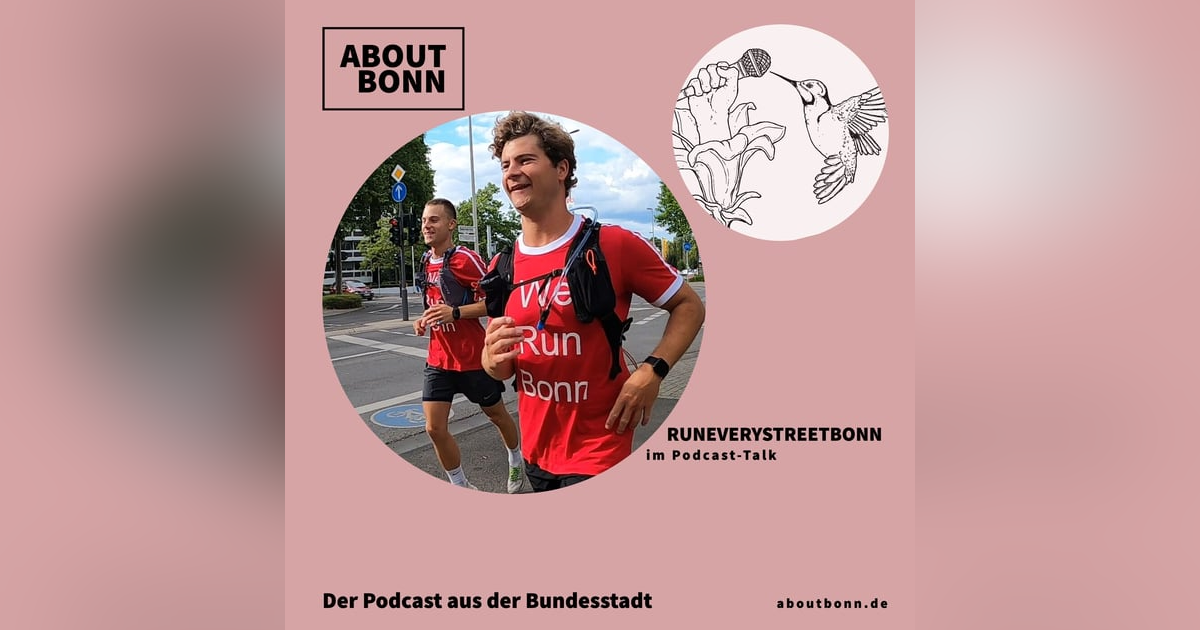 Wieso läufst du alle Straßen in Bonn ab, Stef? Wieso läufst du alle Straßen in Bonn ab, Stef?