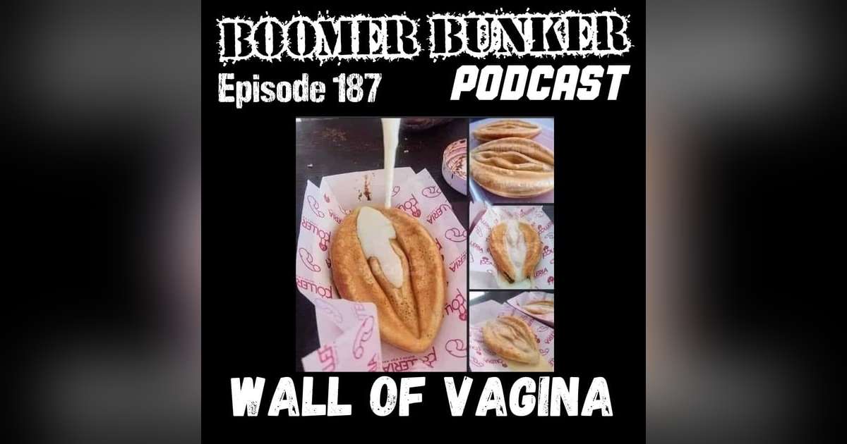 Wall of Vagina | Episode 187 Wall of Vagina | Episode 187