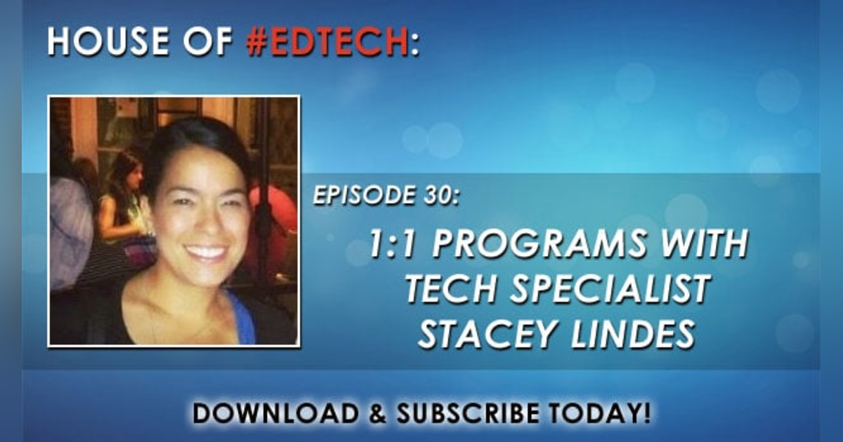 1:1 Programs with Tech Specialist Stacey Lindes - HoET030 1:1 Programs with Tech Specialist Stacey Lindes - HoET030