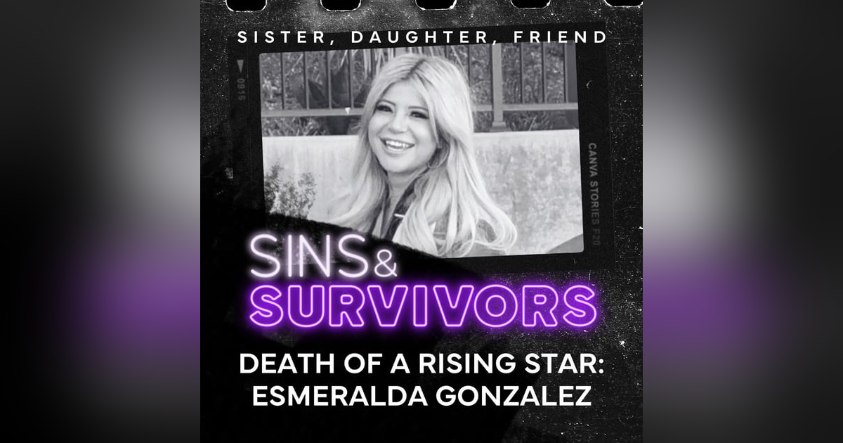 Death of a Rising Star - Esmerelda Gonzalez Death of a Rising Star - Esmerelda Gonzalez