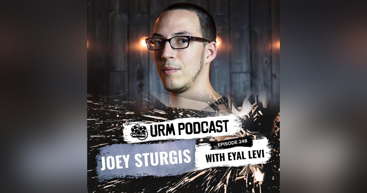 EP 248 | Joey Sturgis EP 248 | Joey Sturgis