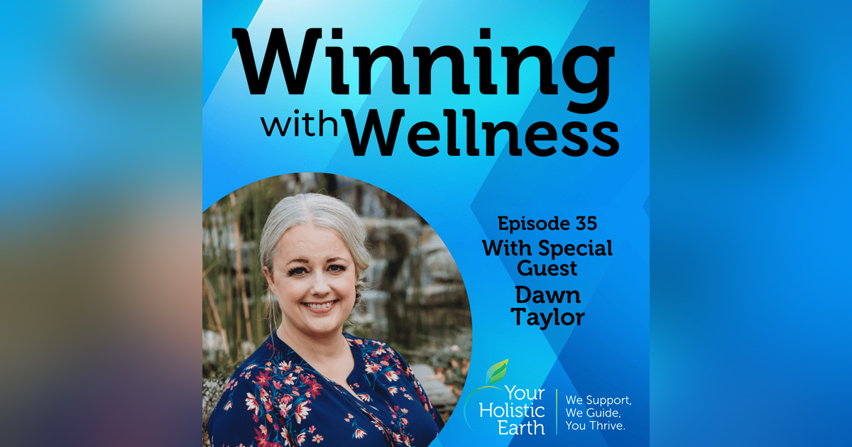 EP35: A Glimpse Of Hope On Dealing With Trauma with Dawn Taylor EP35: A Glimpse Of Hope On Dealing With Trauma with Dawn Taylor