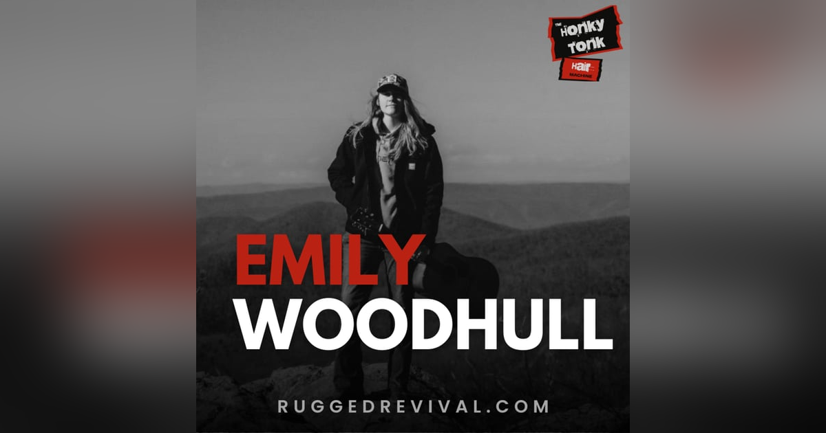 Emily Woodhull – Shenandoah Valley Alternative Country Singer-Songwriter | Rugged Revival Emily Woodhull – Shenandoah Valley Alternative Country Singer-Songwriter | Rugged Revival
