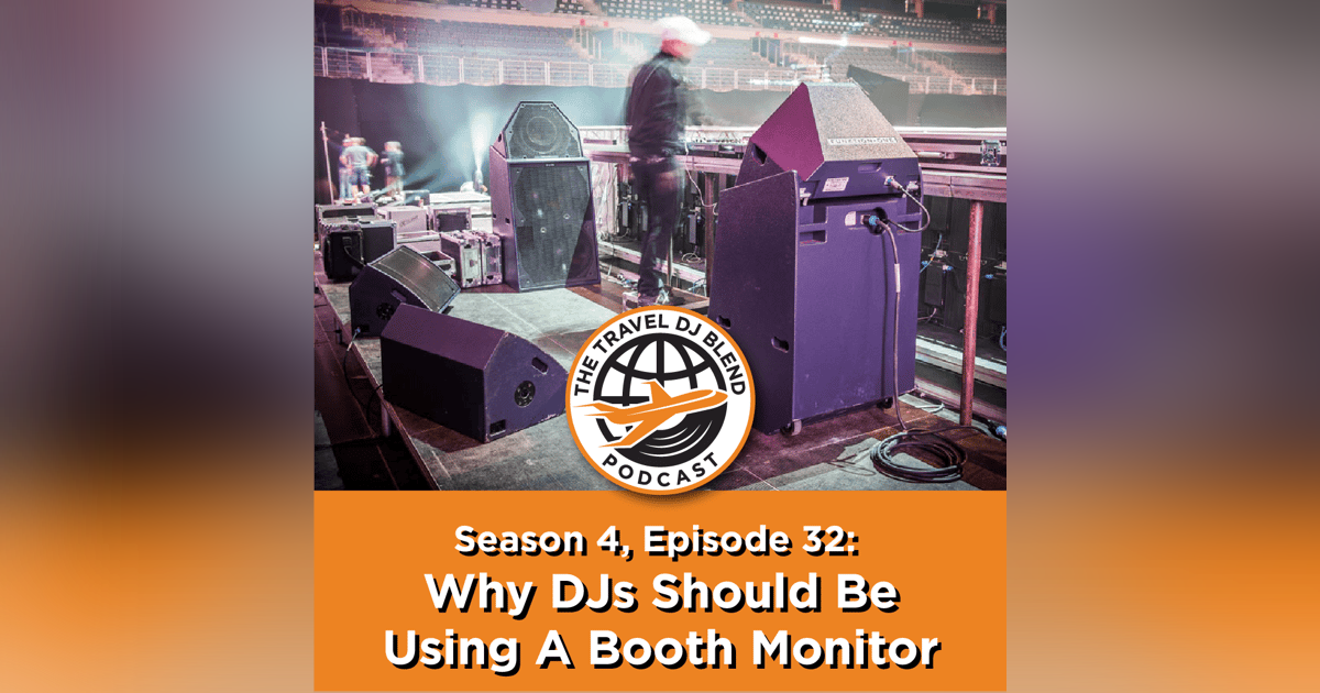 Why DJs Should Be Using A Booth Monitor Why DJs Should Be Using A Booth Monitor