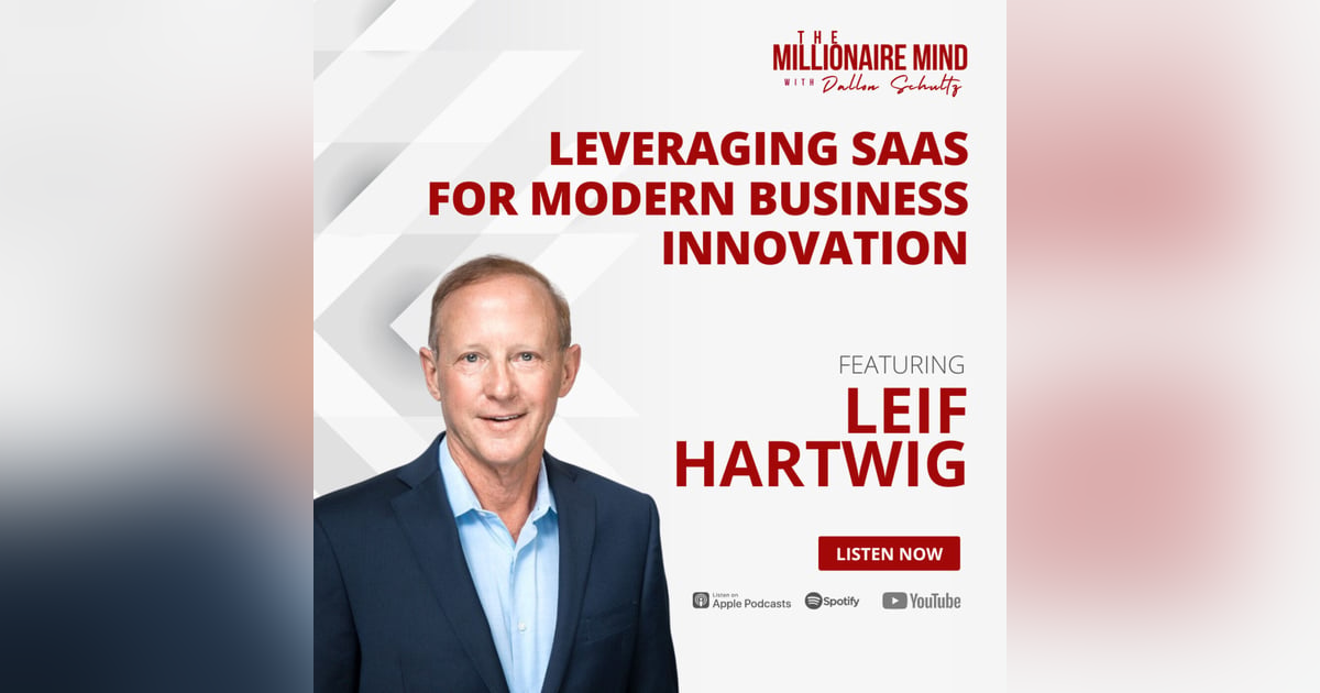 EP115: Leveraging SaaS for Modern Business Innovation with Leif Hartwig EP115: Leveraging SaaS for Modern Business Innovation with Leif Hartwig