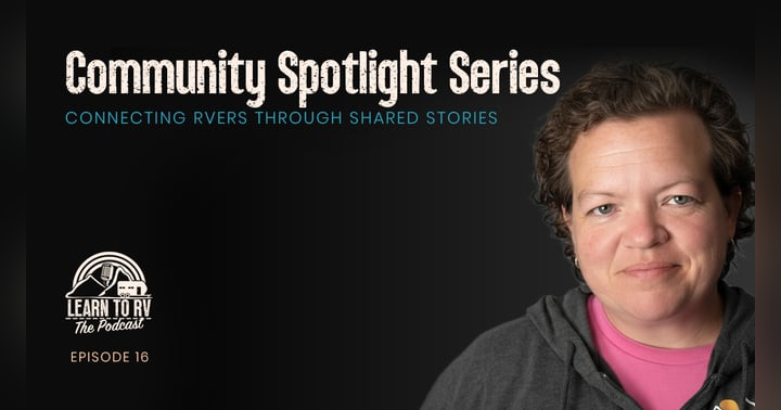 image for Community Spotlight Series: Connecting RVers Through Shared Stories