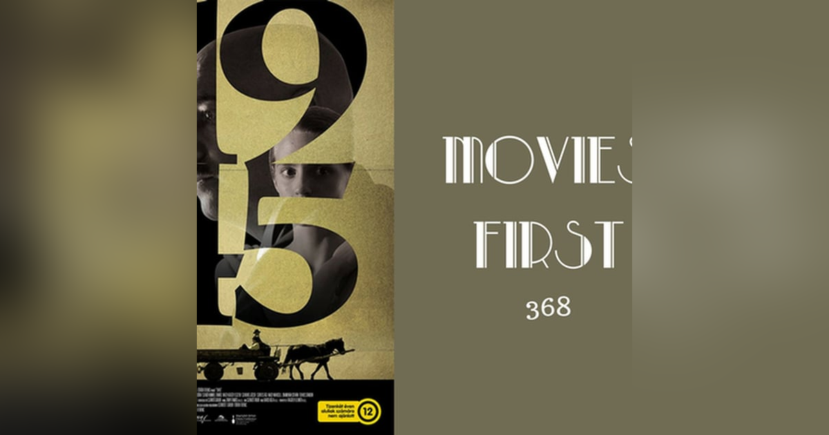 368: 1945 - Movies First with Alex First 368: 1945 - Movies First with Alex First