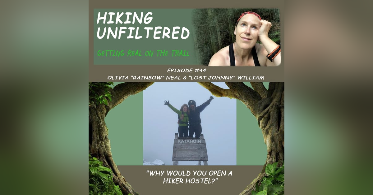 Episode #44 - Rainbow and Lost Johnny - "Why would you open a hiker hostel?" Episode #44 - Rainbow and Lost Johnny - "Why would you open a hiker hostel?"