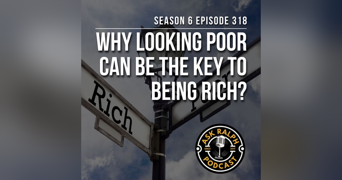 Why looking poor can be the key to being rich? Why looking poor can be the key to being rich?