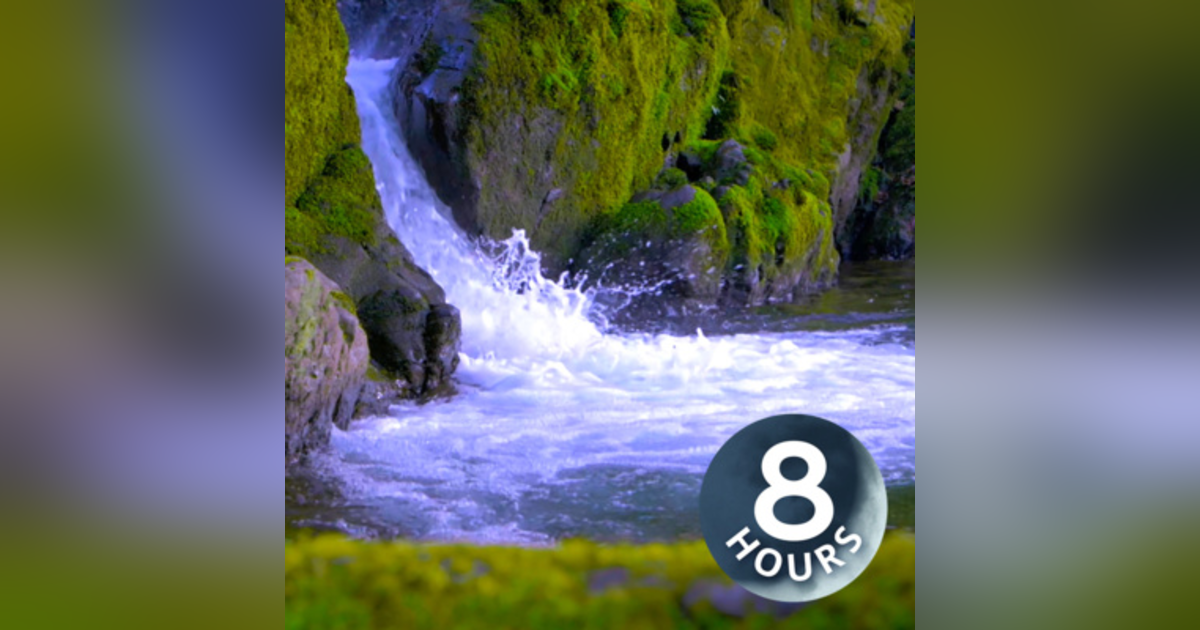 Relaxing Sound of Water Flowing 8 Hours | Find Calm, Stress Relief or Sleep with Nature White Noise Relaxing Sound of Water Flowing 8 Hours | Find Calm, Stress Relief or Sleep with Nature White Noise