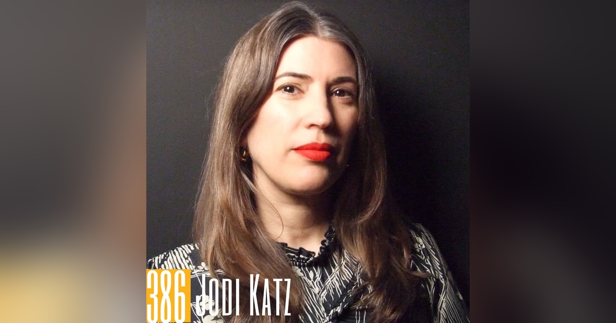 386: How Jodi Katz Discovered the Power of One-on-One Connections to Build Community 386: How Jodi Katz Discovered the Power of One-on-One Connections to Build Community