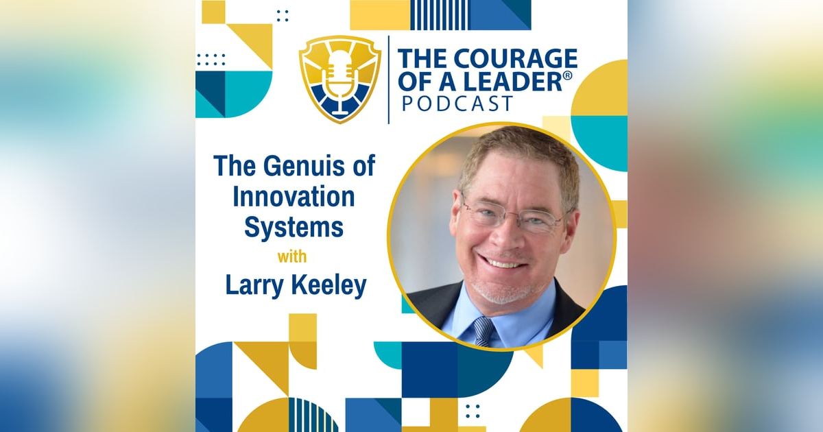 The Genuis of Innovation Systems | Larry Keeley The Genuis of Innovation Systems | Larry Keeley