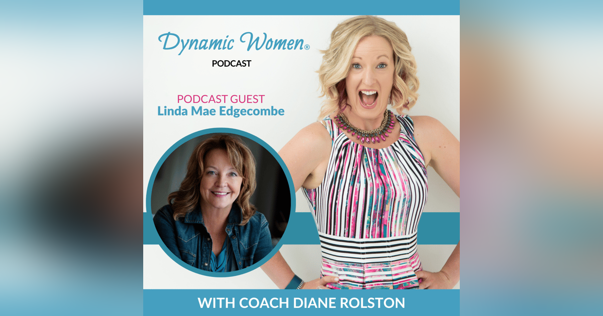 DW190: Let's Get Fired Up and Be Ready to Shift with Linda Mae Edgecombe DW190: Let's Get Fired Up and Be Ready to Shift with Linda Mae Edgecombe
