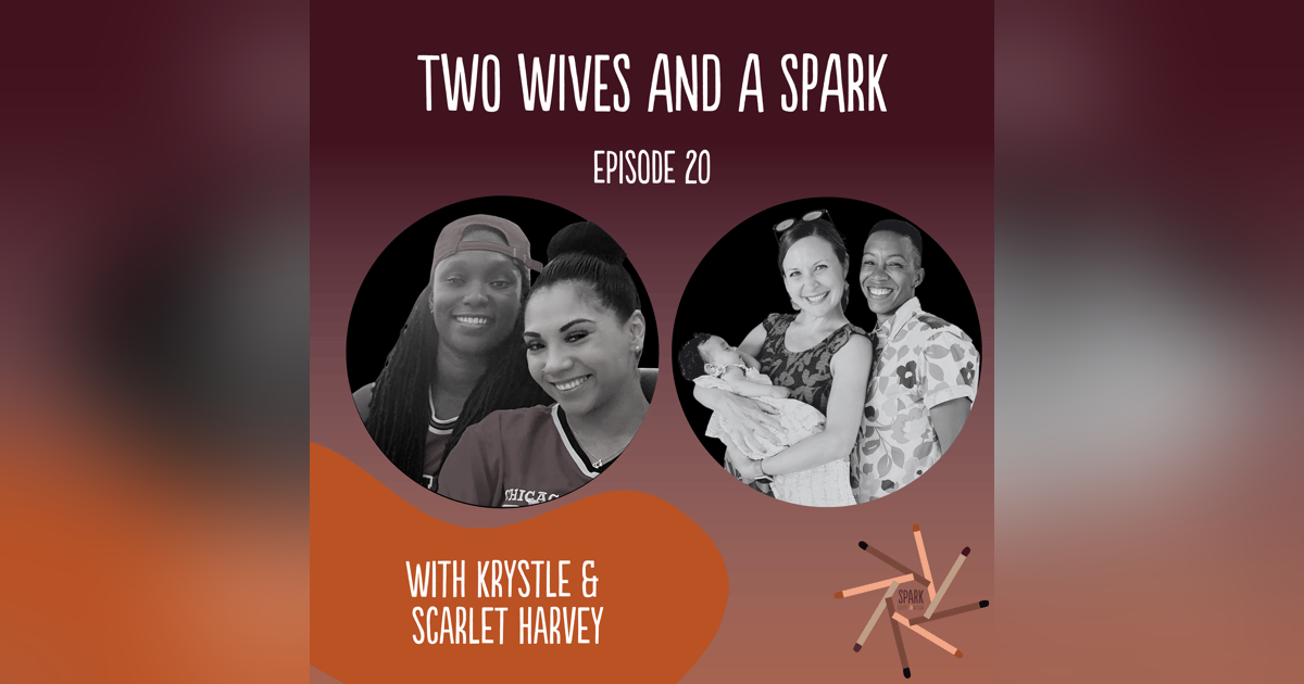 Normalizing Our Love with Krystle & Scarlet Harvey Normalizing Our Love with Krystle & Scarlet Harvey