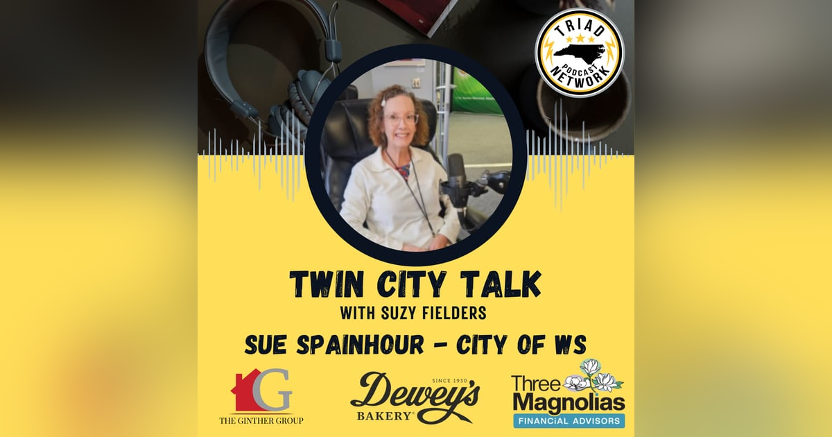 Twin City Talk - Sue Spainhour Twin City Talk - Sue Spainhour