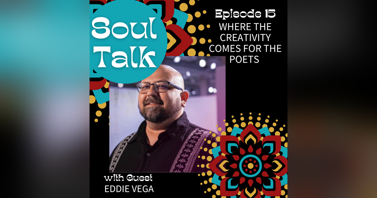 Where the Creativity Comes for the Poets - Eddie Vega Where the Creativity Comes for the Poets - Eddie Vega