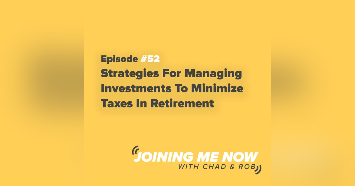 Strategies For Managing Investments To Minimize Taxes In Retirement Strategies For Managing Investments To Minimize Taxes In Retirement