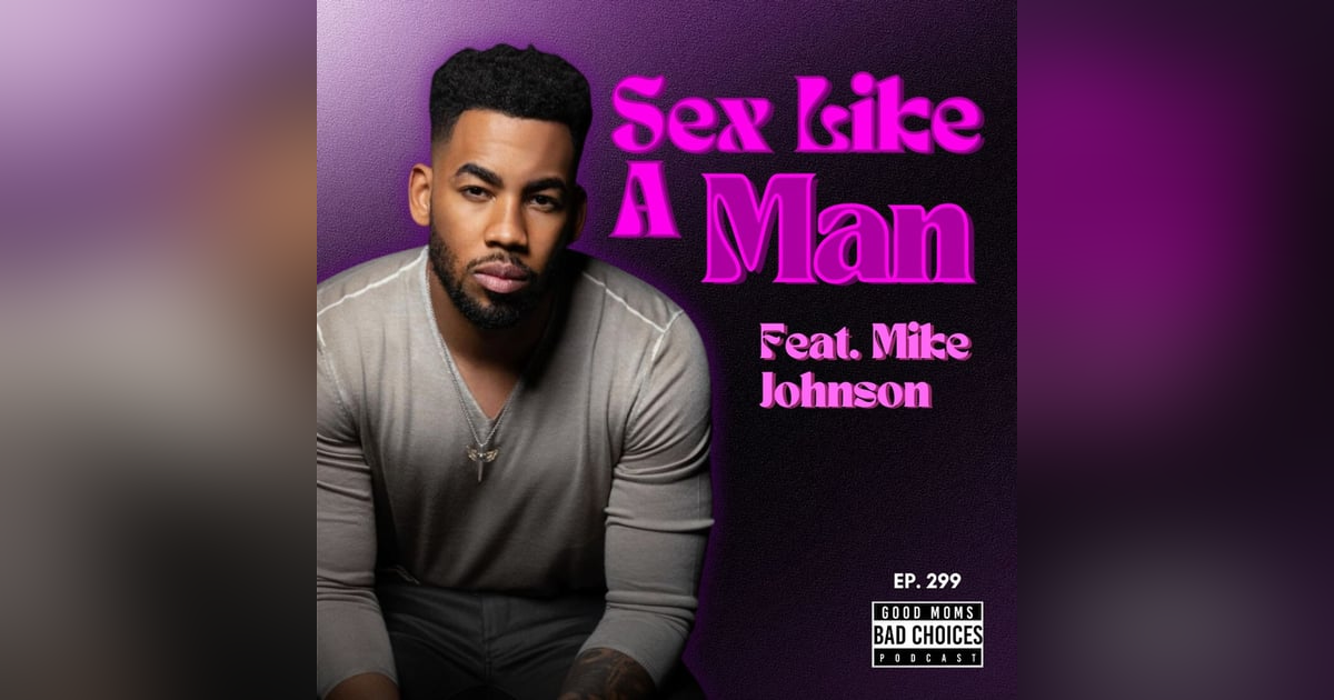 Sex Like A Man Feat. Mike Johnson Sex Like A Man Feat. Mike Johnson
