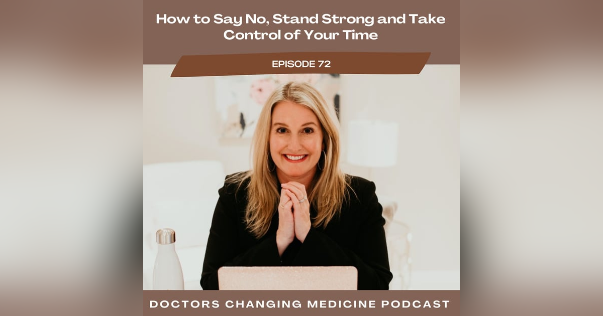 How to Say No, Stand Strong and Take Control of Your Time with Dr. Sasha Shillcutt How to Say No, Stand Strong and Take Control of Your Time with Dr. Sasha Shillcutt