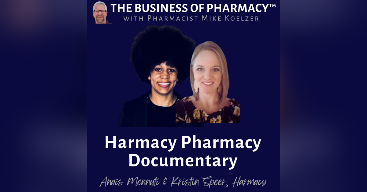 Harmacy Pharmacy Documentary | Anaïs Mennuti & Kristin Speer, PharmDs Harmacy Pharmacy Documentary | Anaïs Mennuti & Kristin Speer, PharmDs