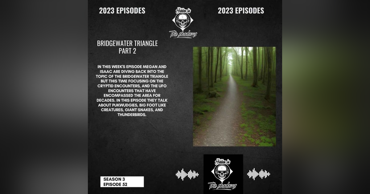 Bridgewater Triangle Part 2 Bridgewater Triangle Part 2