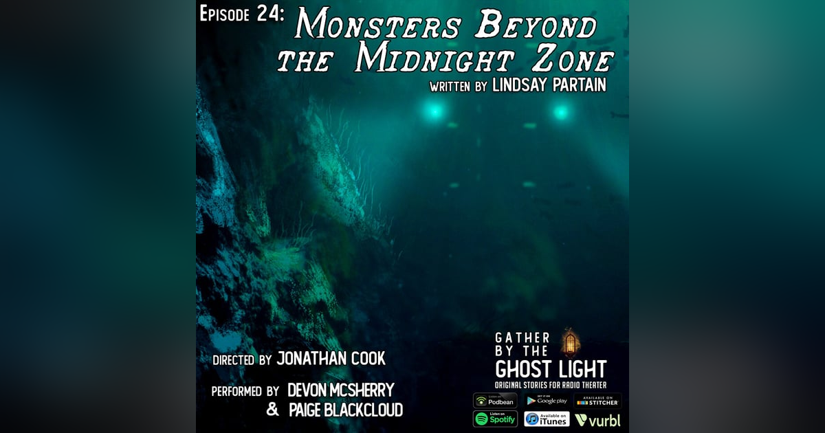 ”MONSTERS BEYOND THE MIDNIGHT ZONE” by Lindsay Partain ”MONSTERS BEYOND THE MIDNIGHT ZONE” by Lindsay Partain