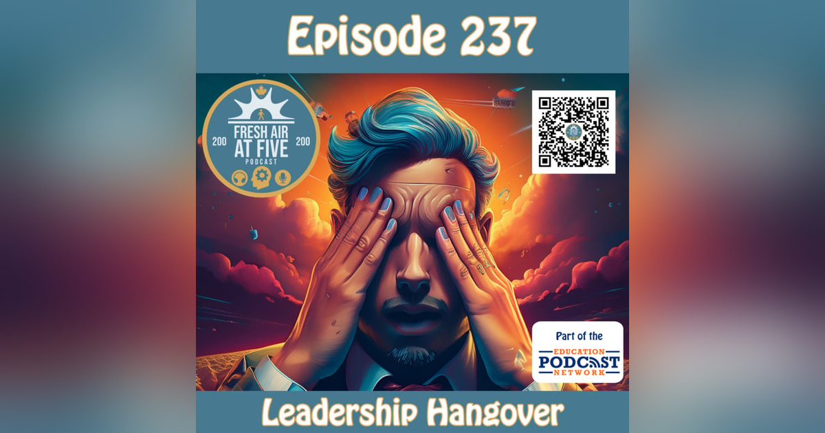 Leadership Hangover - FAAF 237 Leadership Hangover - FAAF 237