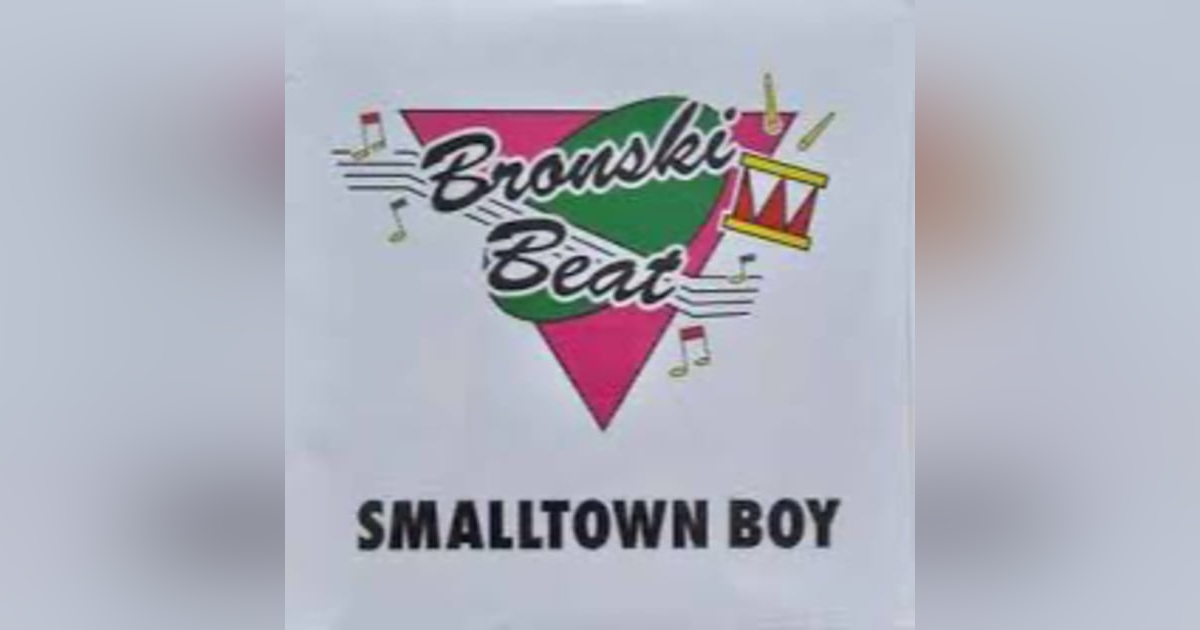 57: Bronski Beat, "Smalltown Boy" - BY REQUEST 57: Bronski Beat, "Smalltown Boy" - BY REQUEST