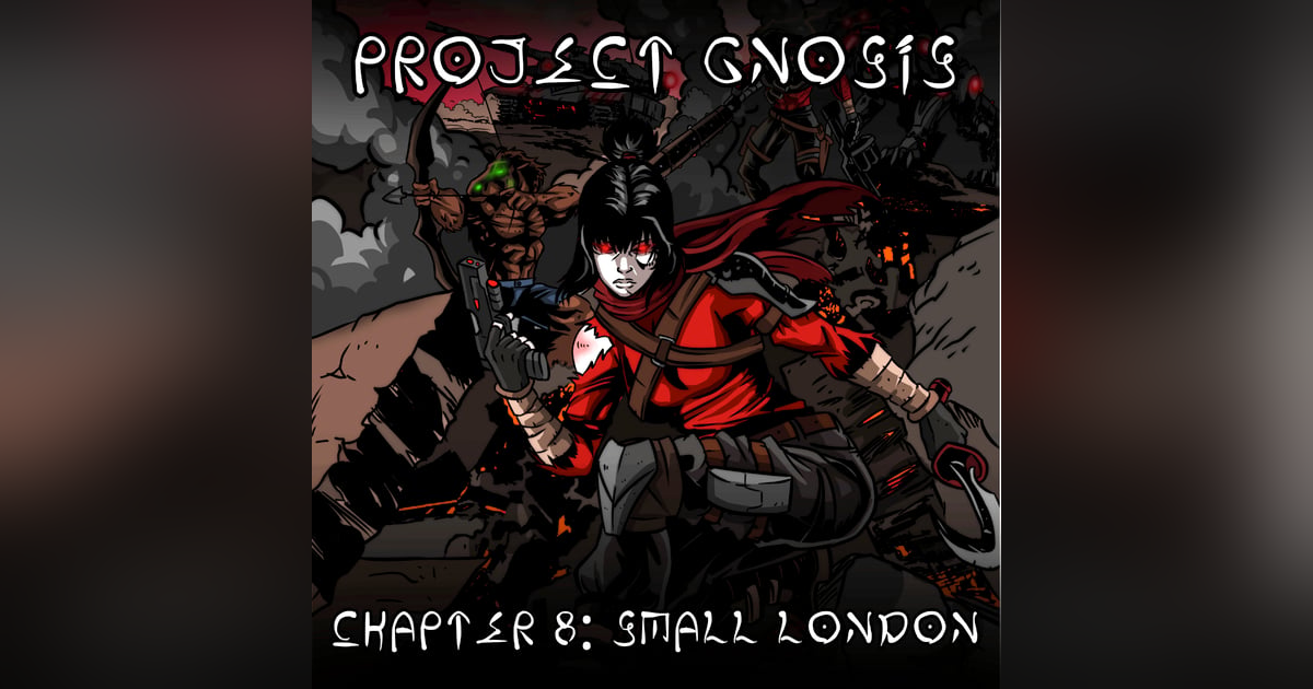 Season 2: Chapter 8: Small London Season 2: Chapter 8: Small London